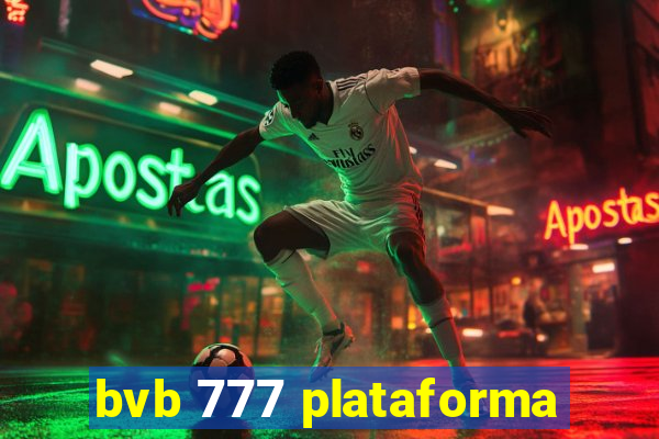 bvb 777 plataforma