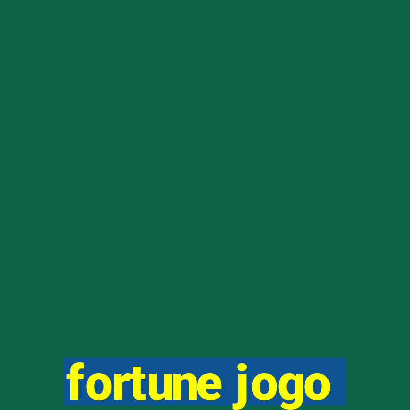 fortune jogo