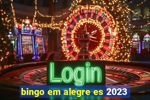 bingo em alegre es 2023