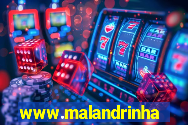 www.malandrinhas