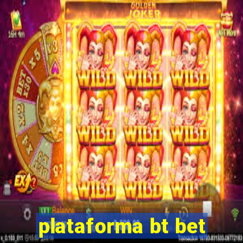 plataforma bt bet