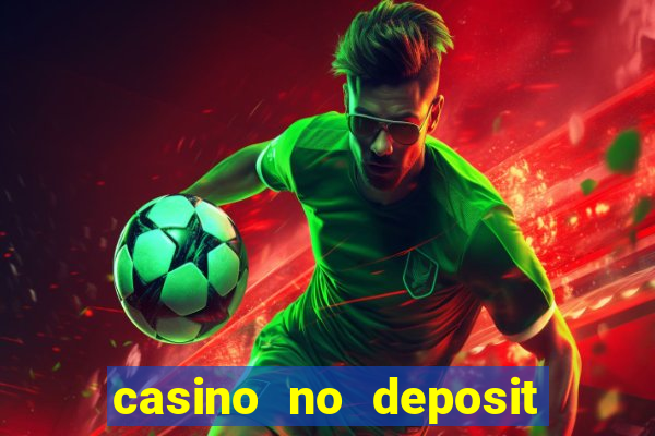 casino no deposit real money