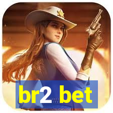 br2 bet