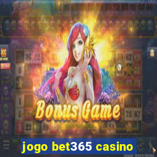 jogo bet365 casino