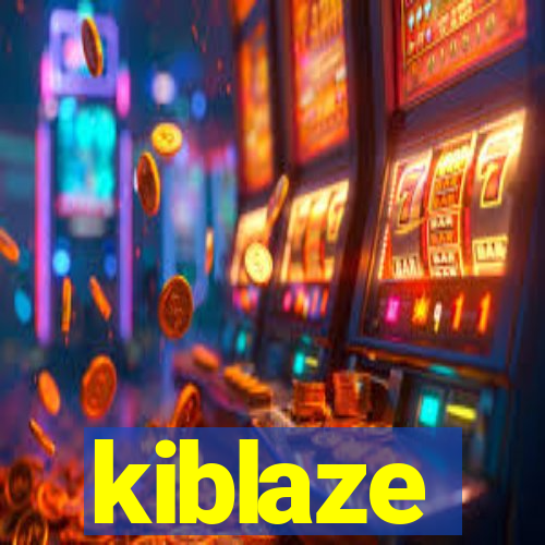 kiblaze