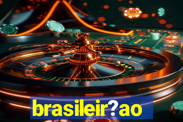 brasileir?ao