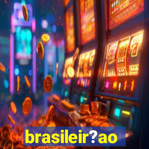 brasileir?ao