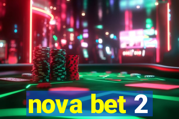 nova bet 2