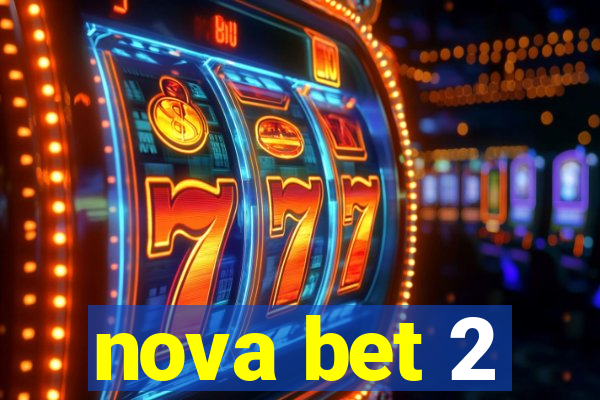 nova bet 2