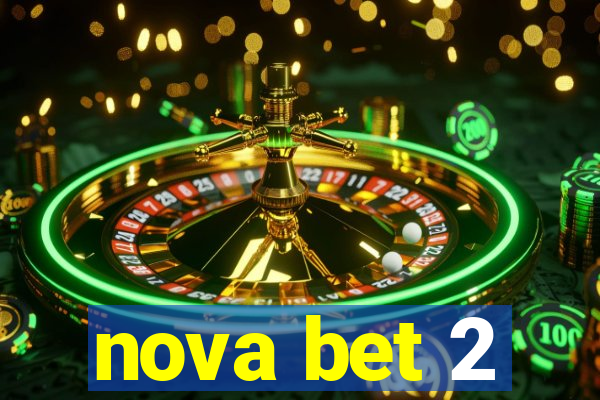 nova bet 2