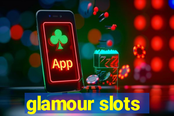 glamour slots