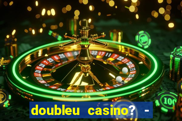 doubleu casino? - vegas slots