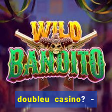 doubleu casino? - vegas slots