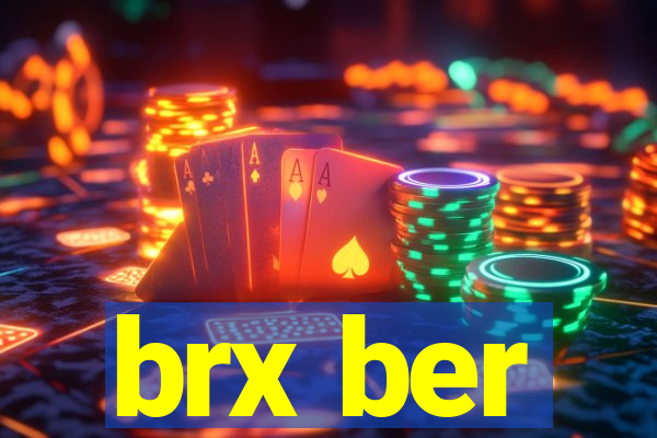 brx ber