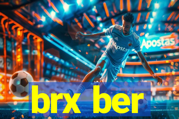 brx ber