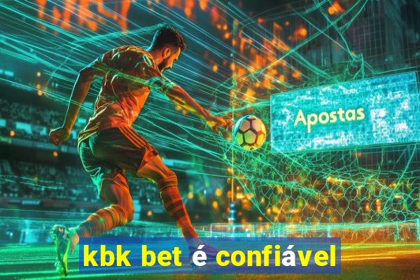 kbk bet é confiável