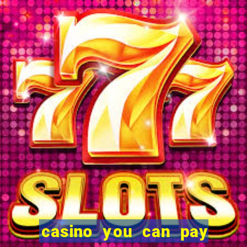 casino you can pay with phone bill