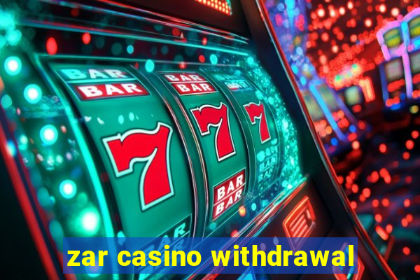 zar casino withdrawal