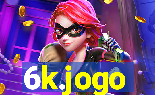 6k.jogo