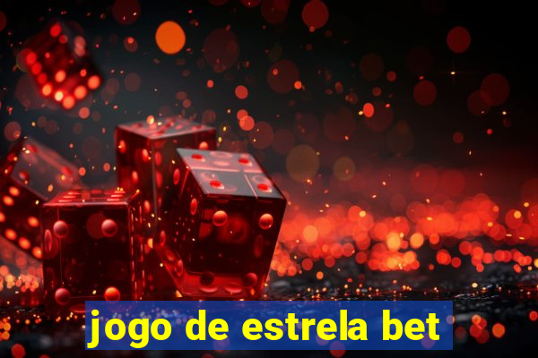 jogo de estrela bet