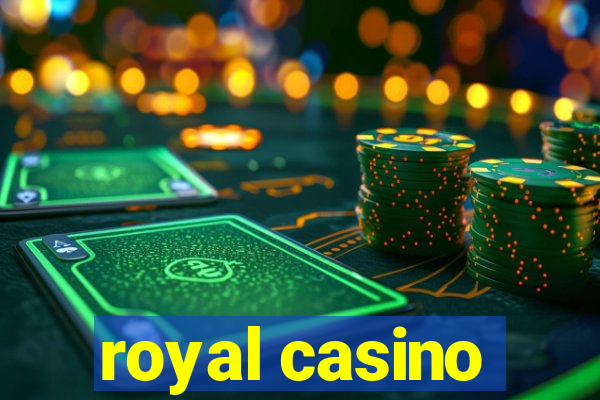 royal casino