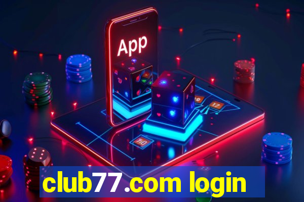 club77.com login