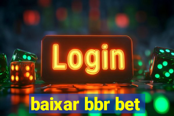 baixar bbr bet