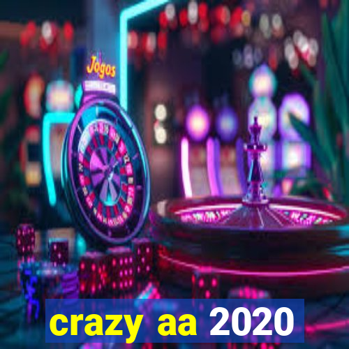 crazy aa 2020