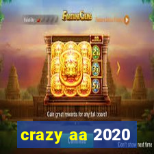 crazy aa 2020