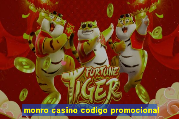 monro casino codigo promocional