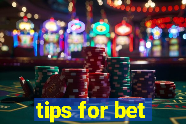 tips for bet