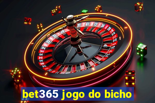 bet365 jogo do bicho