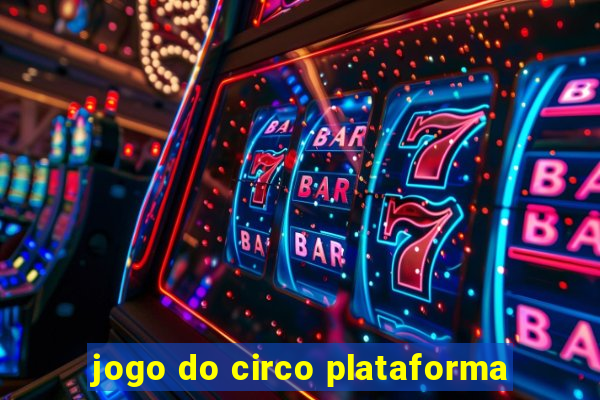 jogo do circo plataforma