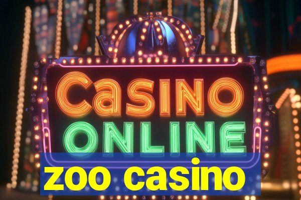 zoo casino