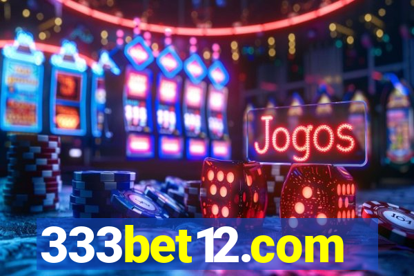 333bet12.com