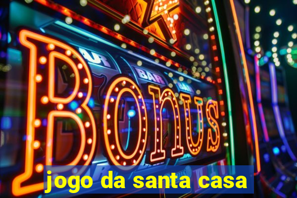 jogo da santa casa