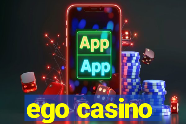 ego casino