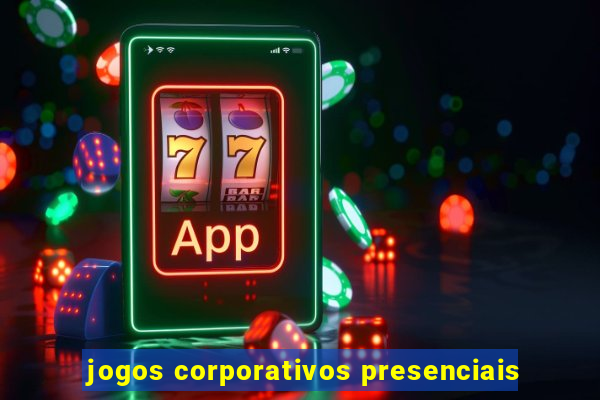 jogos corporativos presenciais