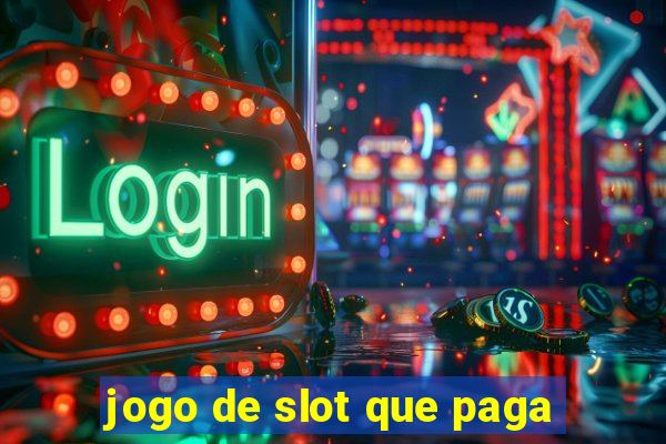 jogo de slot que paga