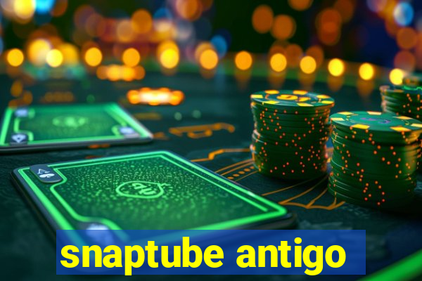 snaptube antigo