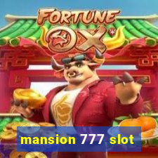 mansion 777 slot