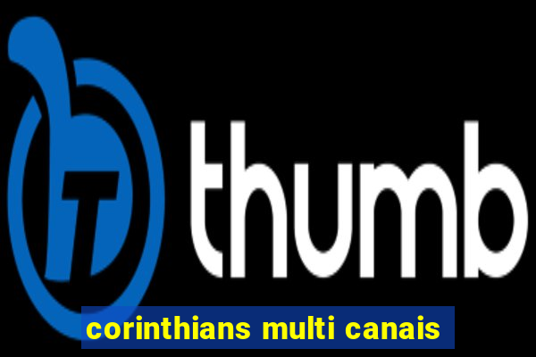 corinthians multi canais