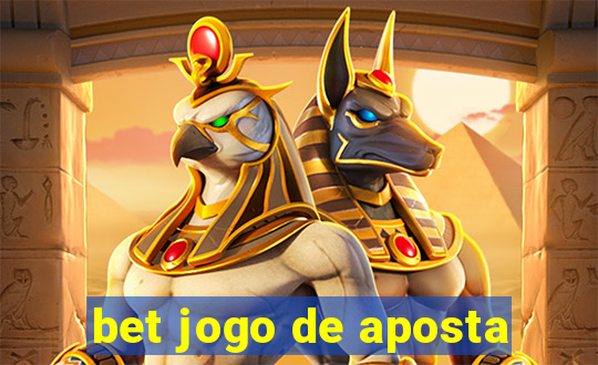 bet jogo de aposta