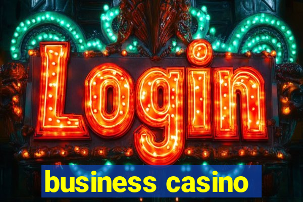 business casino