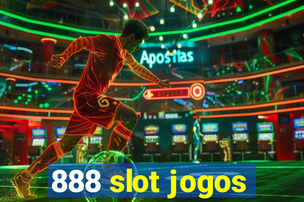 888 slot jogos