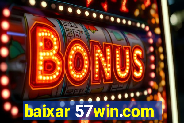 baixar 57win.com