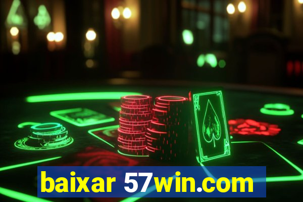 baixar 57win.com