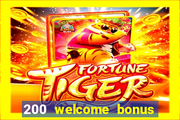 200 welcome bonus casino uk