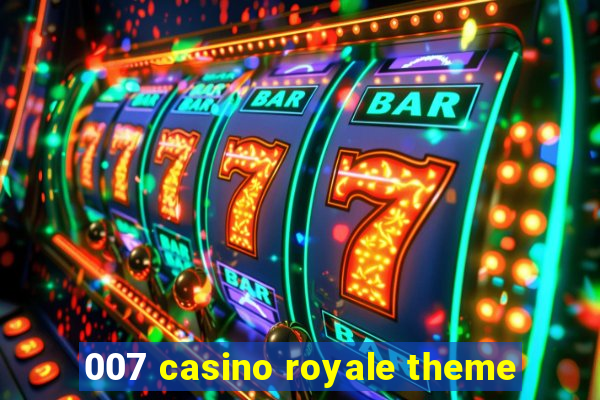 007 casino royale theme