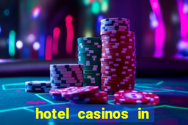 hotel casinos in las vegas